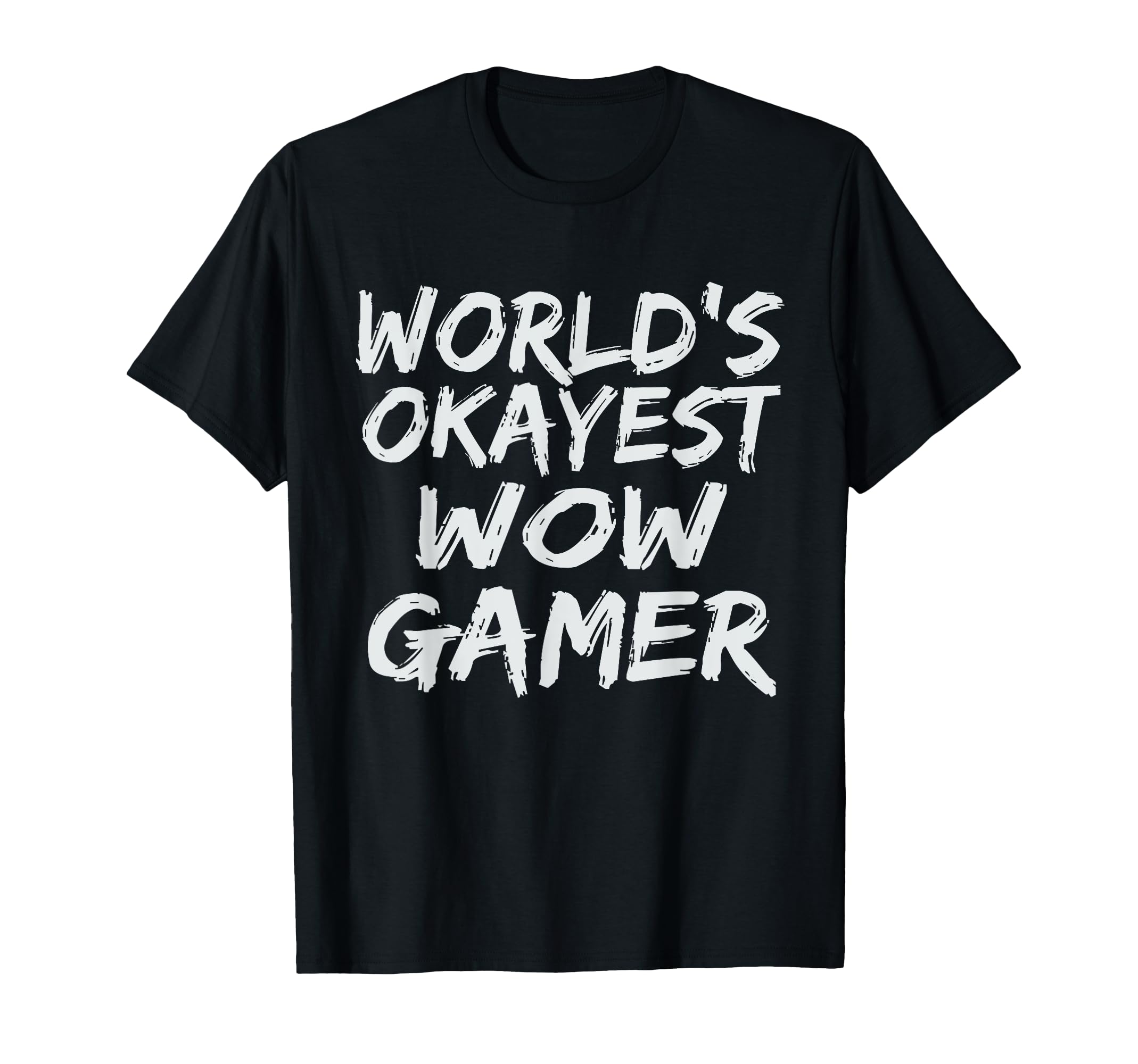 World's Okayest Wow Gamer Gift Funny MMO RPG Gaming Lover T-Shirt